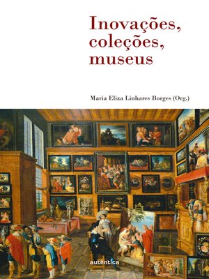 cover image of Inovações, coleções, museus